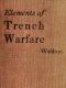 [Gutenberg 61330] • Elements of Trench Warfare